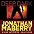 Deep, Dark (Joe Ledger, #1.3)