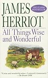 All Things Wise and Wonderful by James Herriot