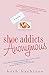 Shoe Addicts Anonymous by Beth Harbison