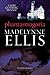 Phantasmagoria by Madelynne Ellis