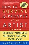 How to Survive and Prosper as an Artist by Caroll Michels