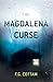 The Magdalena Curse