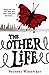 The Other Life (The Other Life, #1)