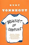 Breakfast of Champions by Kurt Vonnegut Jr.