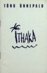 Ithaka by Tõnu Õnnepalu