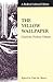 The Yellow Wallpaper (Bedford Cultural Editions)