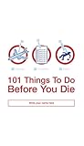 101 Things to Do Before You Die by Richard Horne