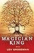 The Magician King by Lev Grossman