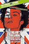 England's Dreaming by Jon Savage