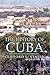 The History of Cuba (Palgrave Essential Histories Series)