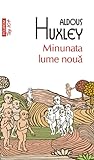 Minunata lume nouă by Aldous Huxley