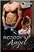 Nobody's Angel (Rescue Me Saga, #1)