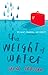 The Weight of Water