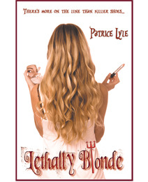 Lethally Blonde by Patrice Lyle