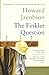 The Finkler Question by Howard Jacobson