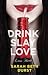 Drink, Slay, Love by Sarah Beth Durst