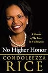 No Higher Honor by Condoleezza Rice