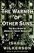 The Warmth of Other Suns: The Epic Story of America's Great Migration