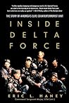 Inside Delta Force by Eric L. Haney