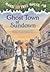 Ghost Town at Sundown (Magic Tree House, #10)