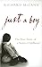 Just a Boy by Richard McCann