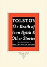 The Death of Ivan Ilyich and Other Stories by Leo Tolstoy