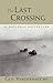 The Last Crossing