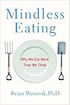 Mindless Eating by Brian Wansink