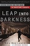 Leap into Darkness by Leo Bretholz