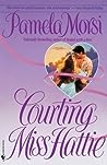 Courting Miss Hattie by Pamela Morsi