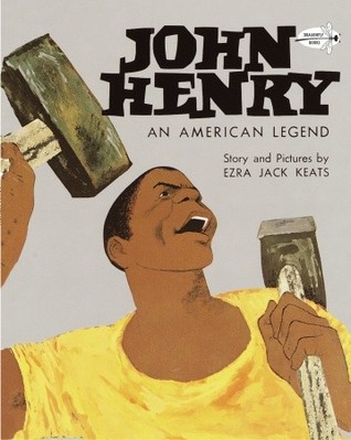 John Henry by Ezra Jack Keats