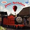 James and the Red Balloon and Other Thomas the Tank Engine St... by W. Awdry