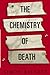 The Chemistry of Death (David Hunter, #1)