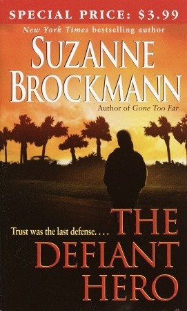 The Defiant Hero by Suzanne Brockmann