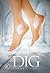 The Dig (Zoe and Zeus Trilogy, #1)