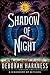 Shadow of Night (All Souls,...