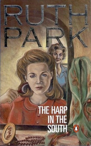 The Harp in the South by Ruth Park