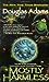 Mostly Harmless (Hitchhiker's Guide to the Galaxy, #5)