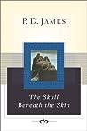 The Skull Beneath the Skin by P.D. James