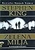 Zelena milja by Stephen         King