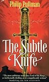 The Subtle Knife by Philip Pullman