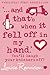 And That's When It Fell Off in My Hand by Louise Rennison