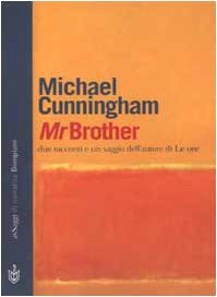 Mr Brother by Michael Cunningham