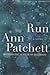 Run by Ann Patchett