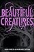 Beautiful Creatures by Kami Garcia