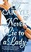 Never Lie to a Lady (Neville Family #1)