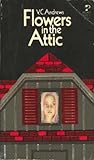 Flowers in the Attic by V.C. Andrews