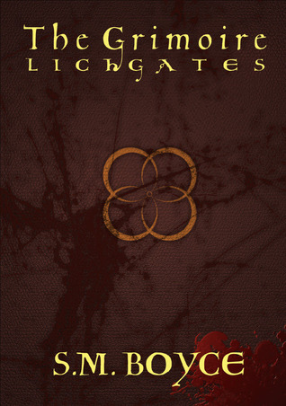 Lichgates by S.M. Boyce