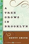 A Tree Grows in Brooklyn by Betty  Smith