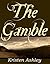 The Gamble (Colorado Mountain, #1)